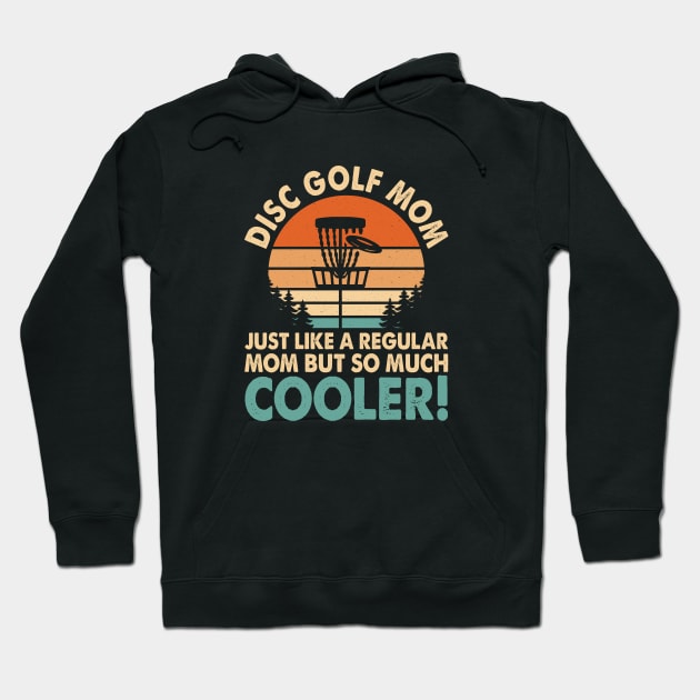 Funny Disc Golf Shirt - Disc Golf Mom Hoodie by grizzlex